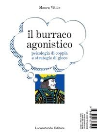Il burraco agonistico-Il manuale del burraco book