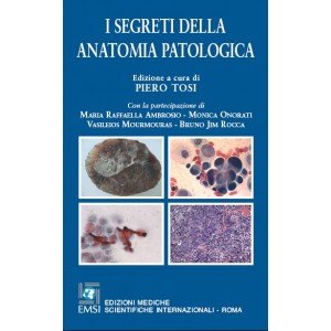 I segreti della anatomia patologica book