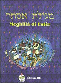 Meghillà di Estèr (La Bibbia tradotta e commentata) Religion & Esotericism