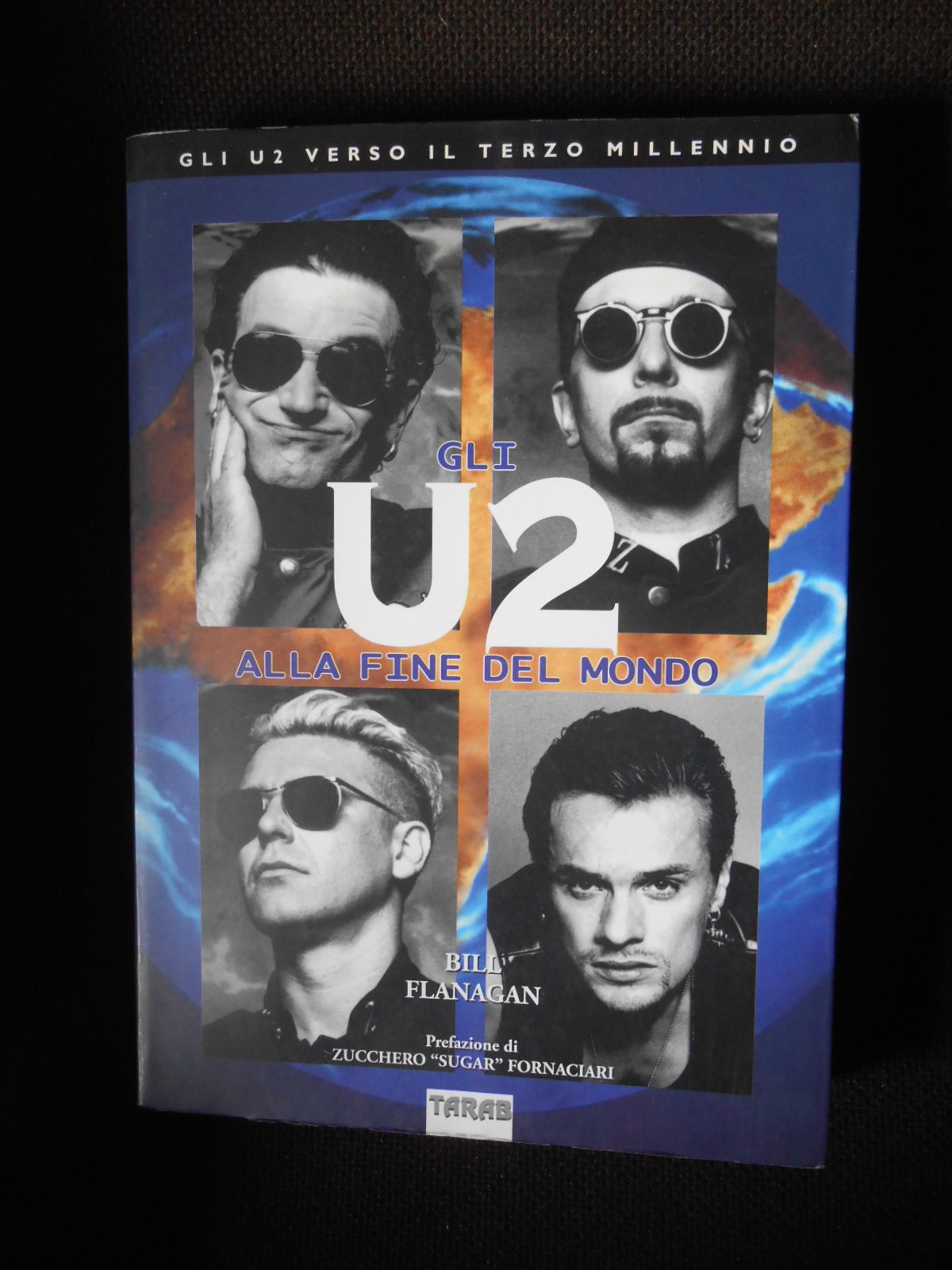 Gli U2 alla fine del mondo. Gli U2 verso il terzo millennio book