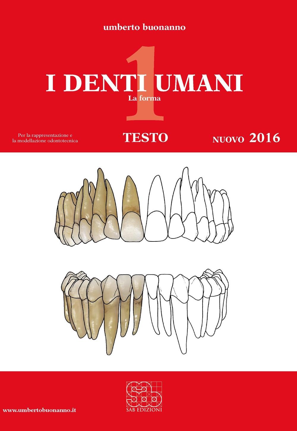I denti umani. Tavole-Disegno tecnico. Per le Scuole superiori. Con e-book. Con espansione online. La forma (Vol. 1) book