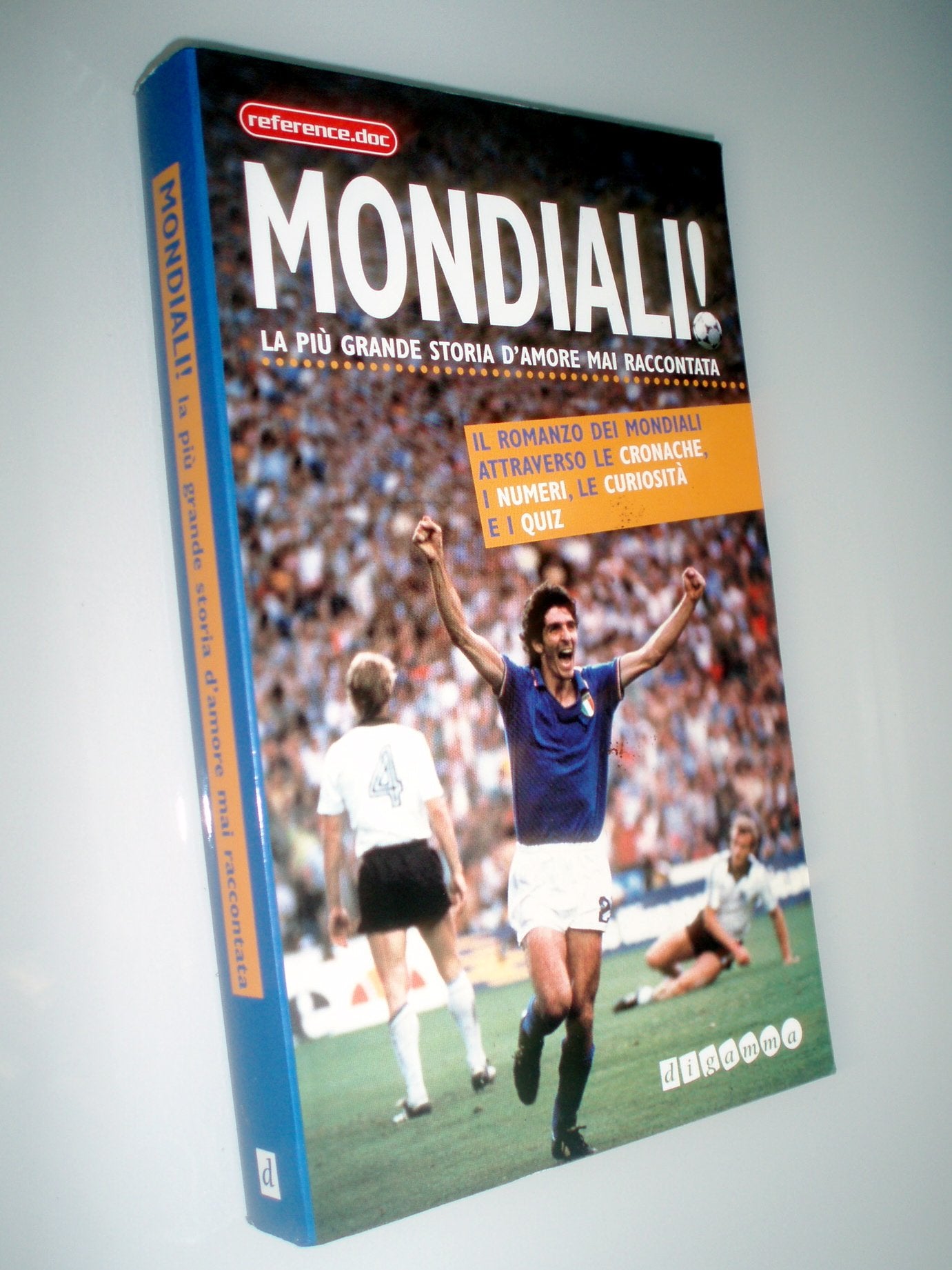 Mondiali! La più grande storia d'amore mai raccontata book