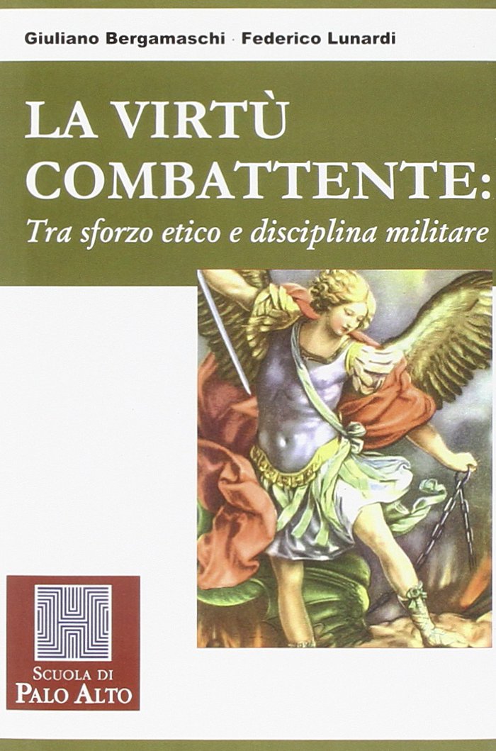 La virtù combattente. Tra sforzo etico e disciplina militare Social Sciences
