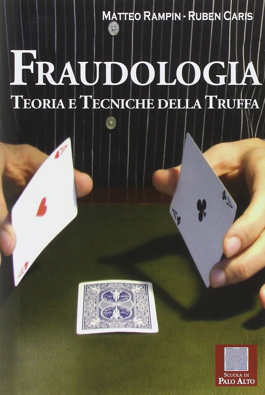 Fraudologia. Teoria e tecniche della truffa book