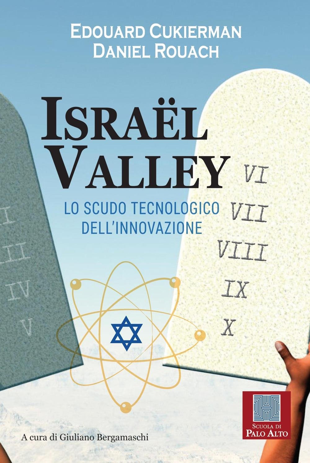 Israël valley. Lo scudo tecnologico dell'innovazione book