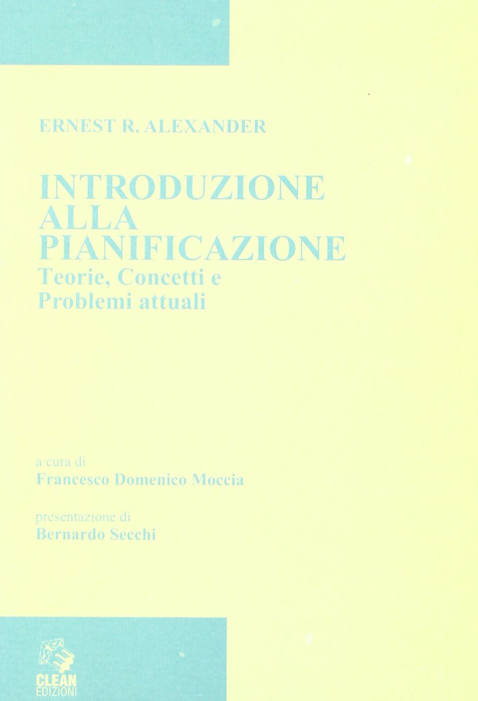 Introduzione alla pianificazione. Teorie, concetti e problemi attuali book