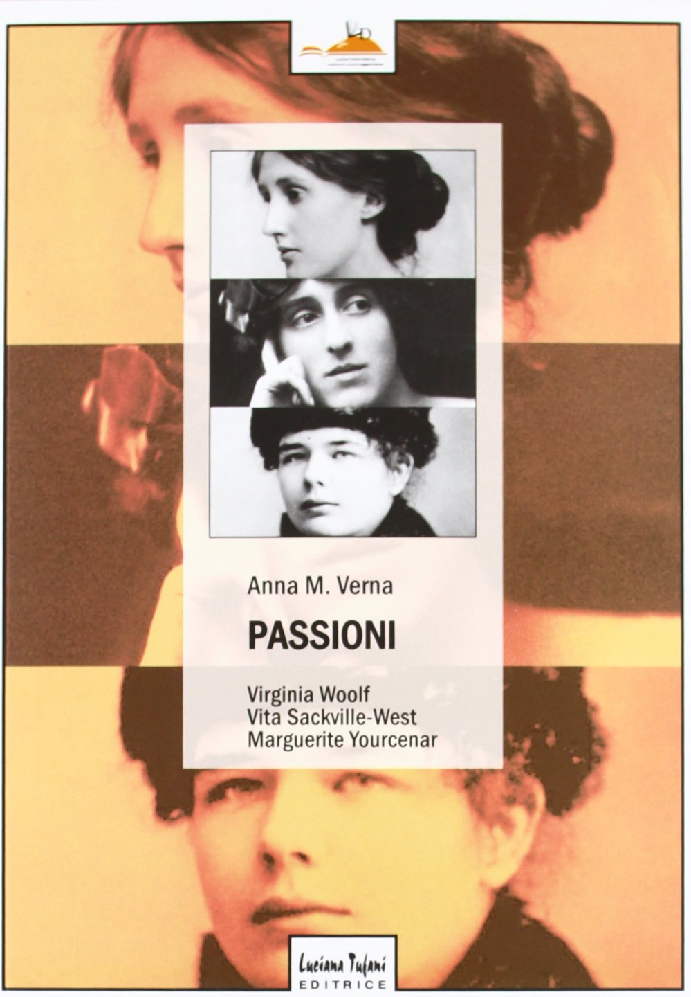 Passioni umane e letterarie di Virginia Woolf, Vita Sackville-West, Marguerite Yourcenar Contemporary literature