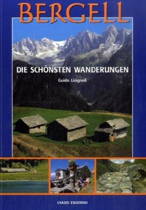 Bergell - die schönsten Wanderungen Travel