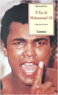Il tao di Muhammad Ali. Una storia vera (Storie e miti) Leisure & Fun