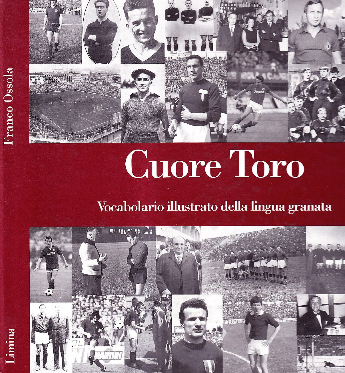 Cuore Toro. Vocabolario illustrato della lingua granata Leisure & Fun