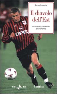 Il diavolo dell'Est. Un romanzo chiamato Shevchenko book
