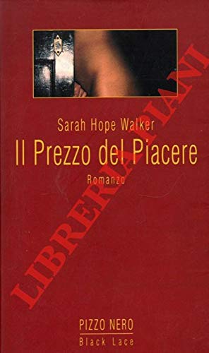 Il prezzo del piacere (Pizzo nero. Black lace) Contemporary literature