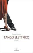 Tango elettrico (Pizzo nero. Black lace) Contemporary literature