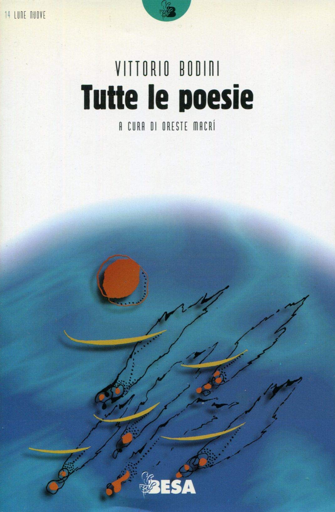 Tutte le poesie (Lune nuove) Poetry