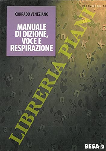 Manuale di dizione, voce e respirazione (Verbamundi) Social Sciences