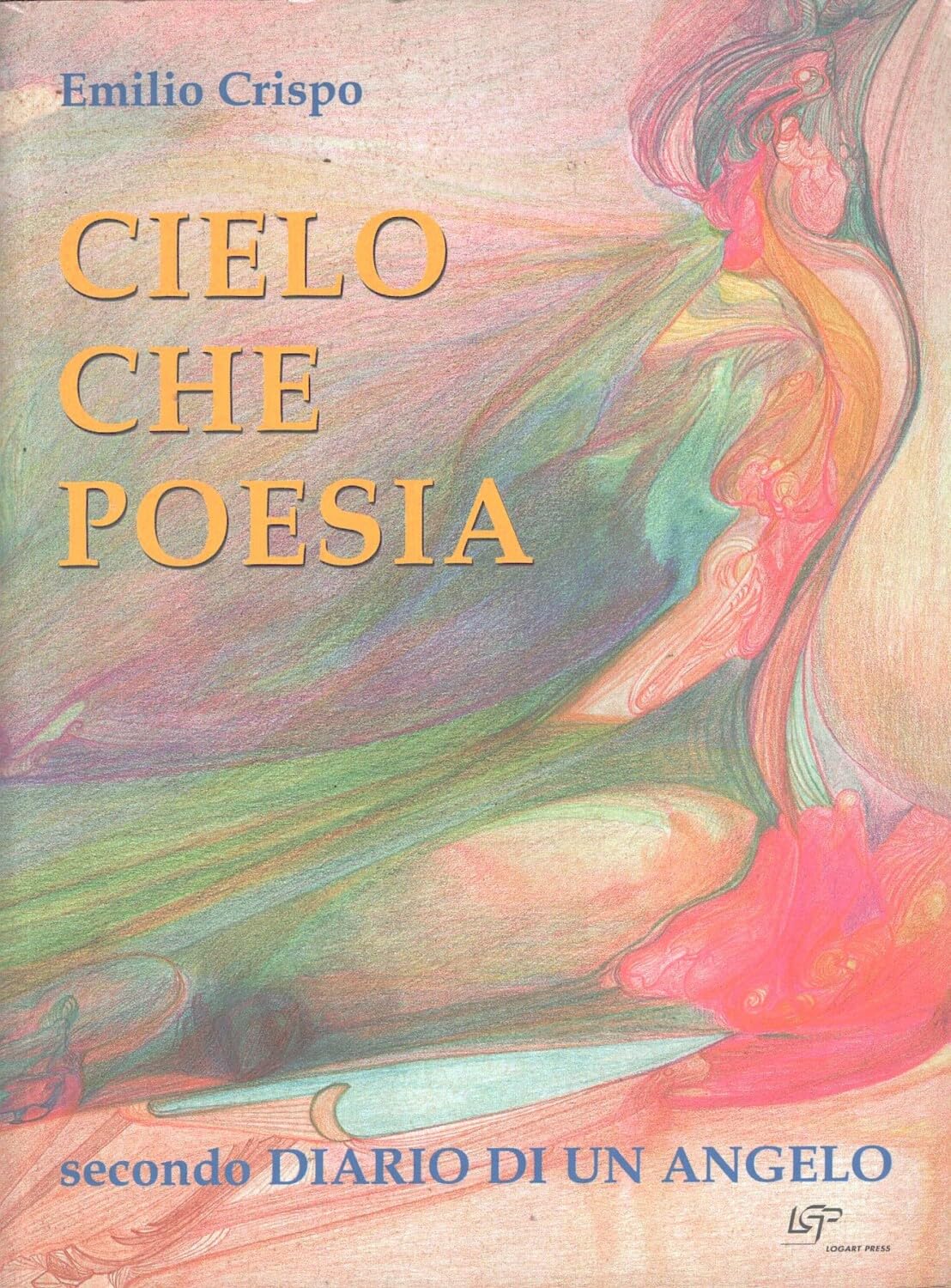 Cielo che poesia. Secondo diario di un angelo book