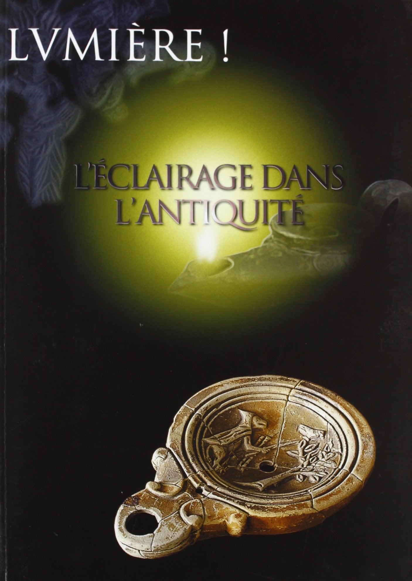 Lumière! L'éclairage dans l'antiquité Film, Art & Culture