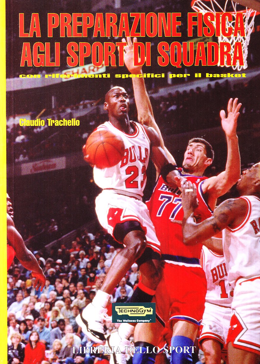 La preparazione fisica agli sport di squadra. Con protocolli specifici per il basket book