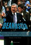 Dean-astia. La storia segreta di Dean Smith e del suo impero del basket universitario book