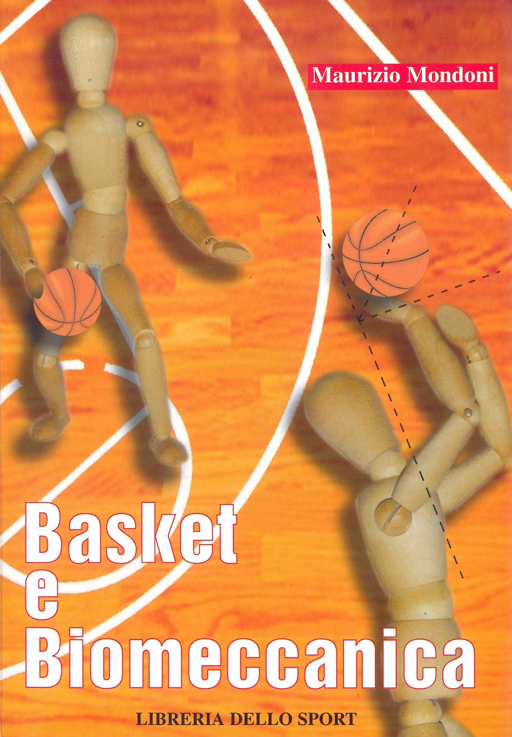 Basket e biomeccanica (Tecnica & didattica) Leisure & Fun