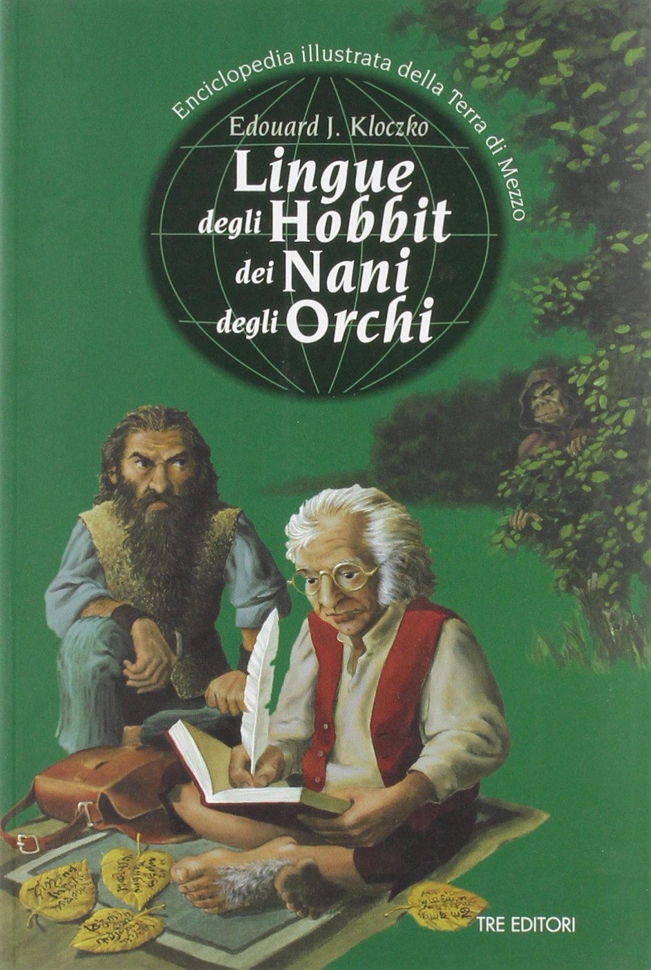 Lingue degli hobbit dei nani degli orchi. Enciclopedia illustrata della Terra di mezzo Contemporary literature