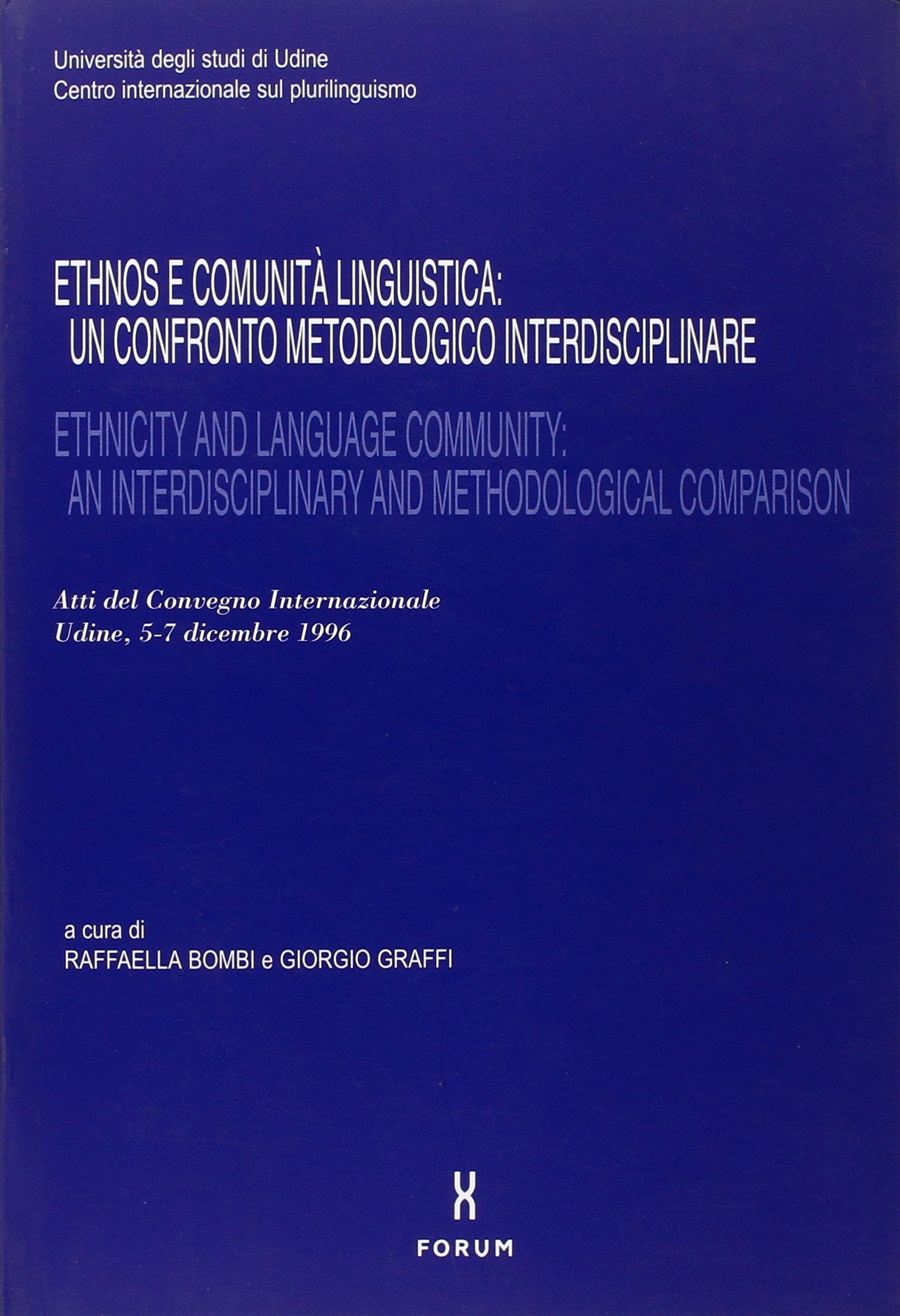 Ethnos e comunità linguistica: un confronto metodologico interdisciplinare. Atti del Convegno Books