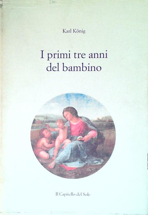 I primi tre anni del bambino (Prima età) Psychology