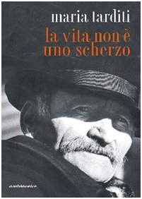 La vita non è uno scherzo Contemporary literature