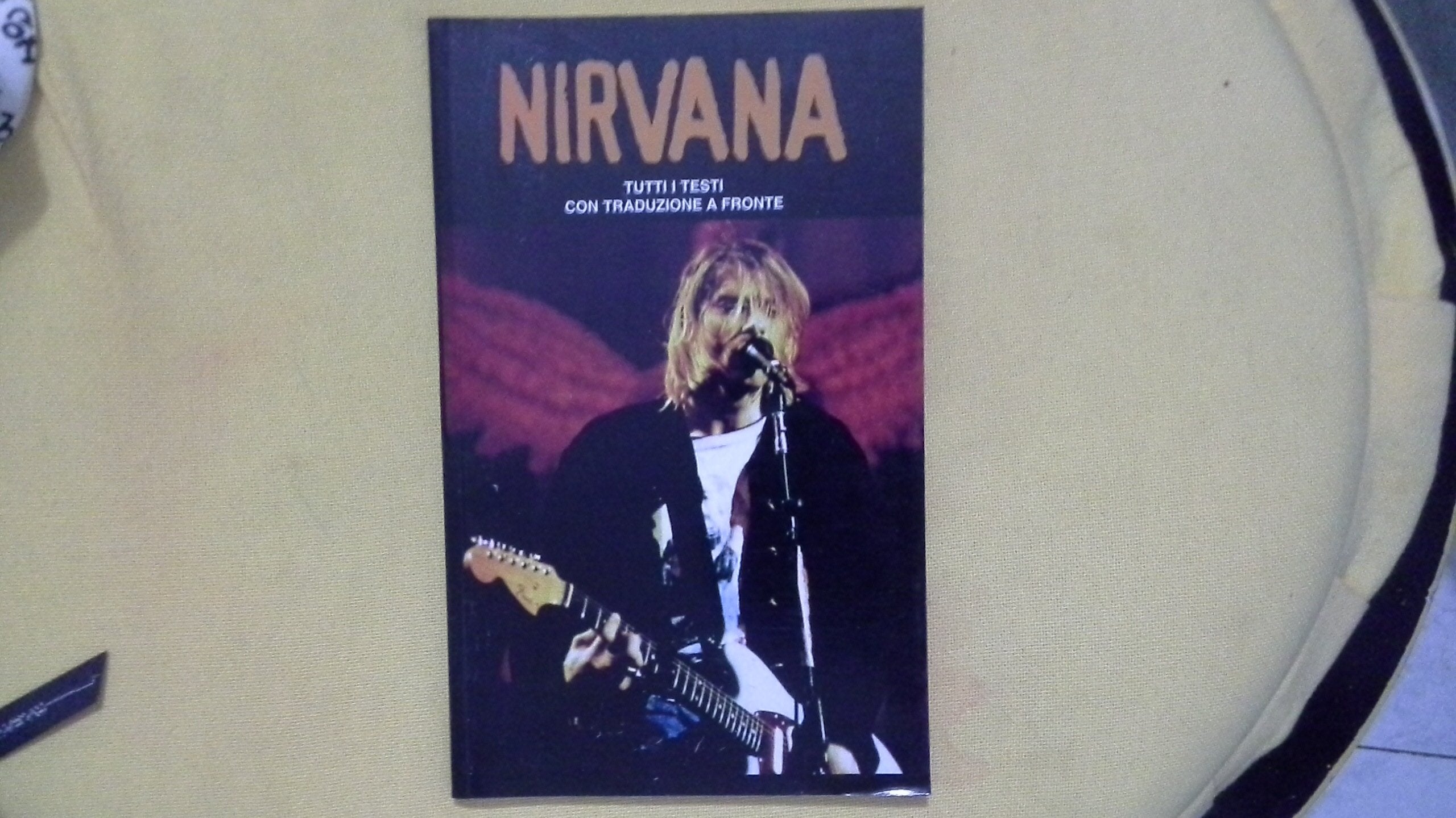 Nirvana. Tutti i testi con traduzione a fronte (Art rock) Arts & Music