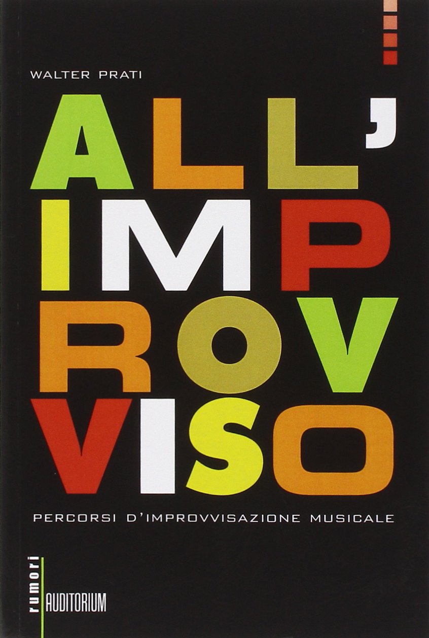 All'improvviso. Percorsi d'improvvisazione musicale book
