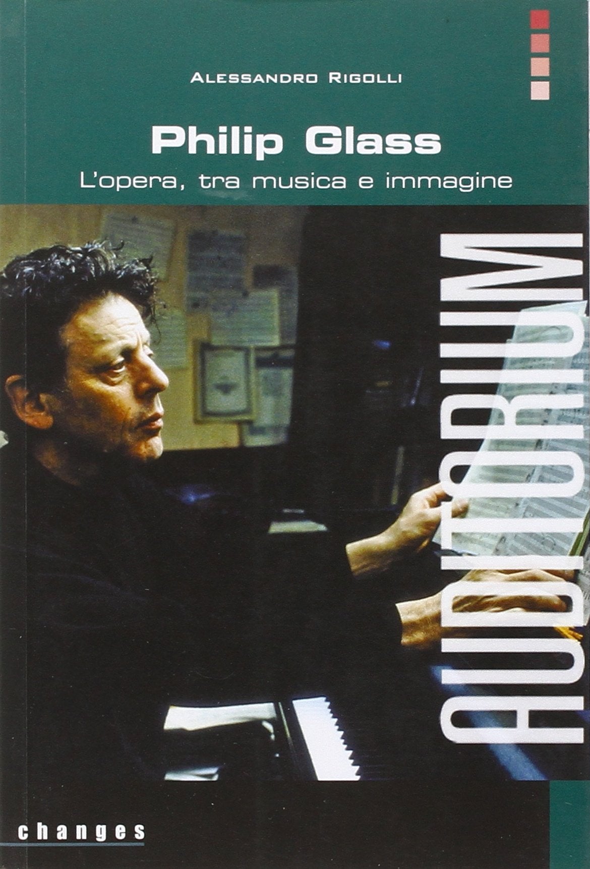 Philip Glass. L'opera, tra musica e immagine book