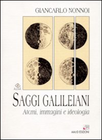 Saggi galileiani. Atomi, immagini e ideologia book