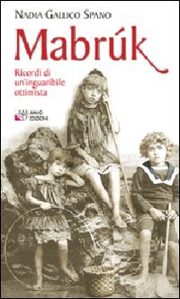 Mabrúk. Ricordi di un'inguaribile ottimista book