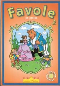 Favole illustrate da leggere. Con adesivi. Ediz. illustrata (Vol. 2) book