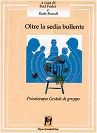 Oltre la sedia bollente. Psicoterapia Gestalt di gruppo book