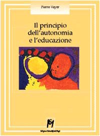 Il principio dell'autonomia e l'educazione book