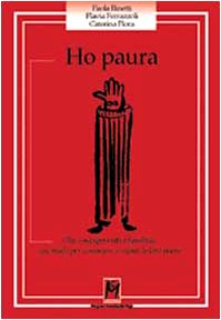 Ho paura. Che cosa spaventa i bambini: un modo per conoscere e capire le loro paure book