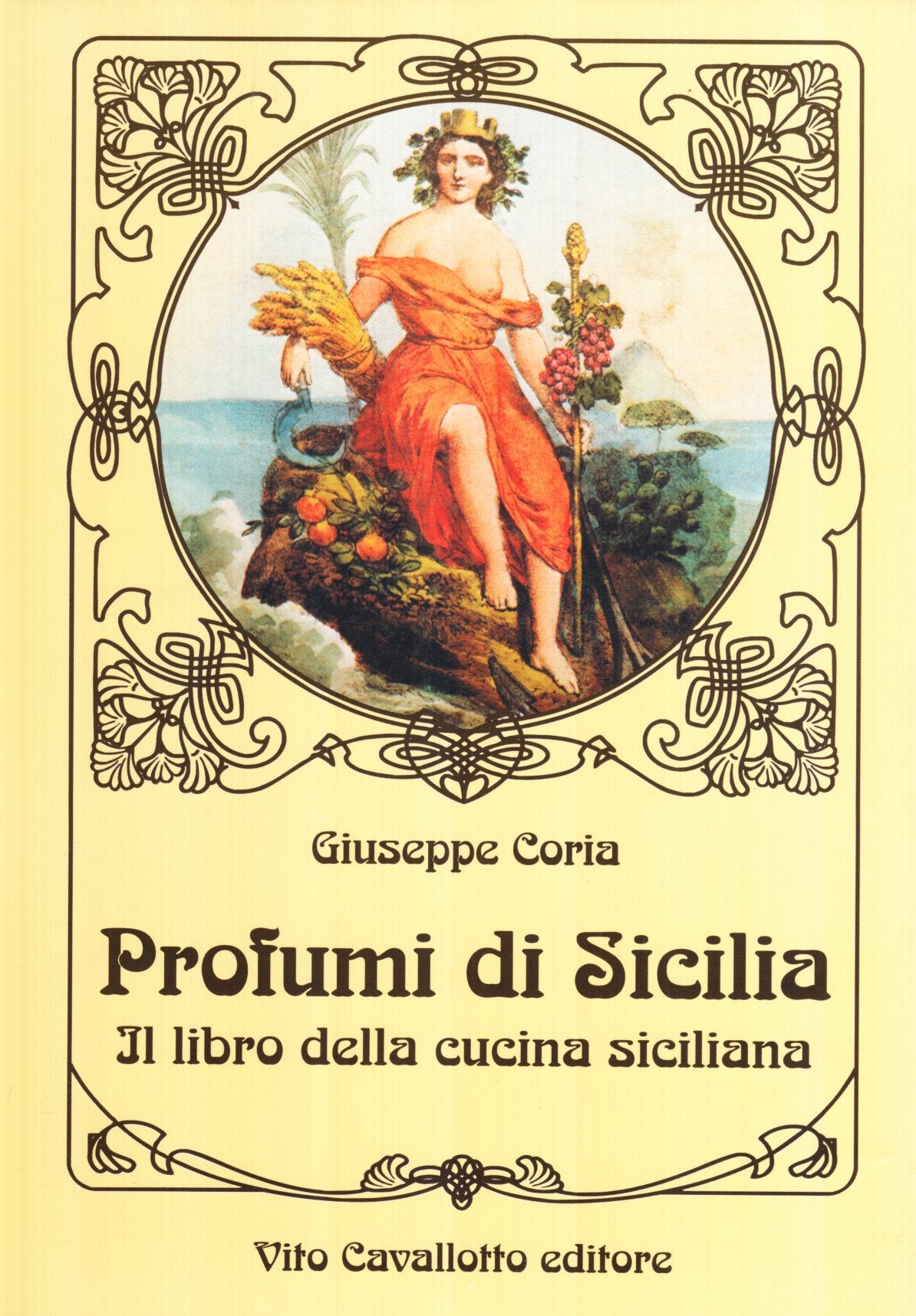 Profumi di Sicilia. Il libro della cucina siciliana book