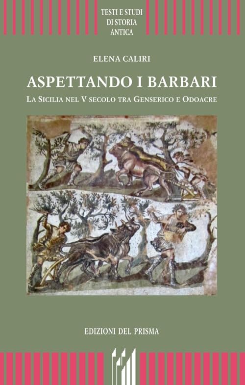 Aspettando i barbari. La Sicilia nel V secolo tra Genserico e Odoacre book
