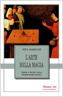 L'arte nella magia. Teoria e pratica della presentazione magica book