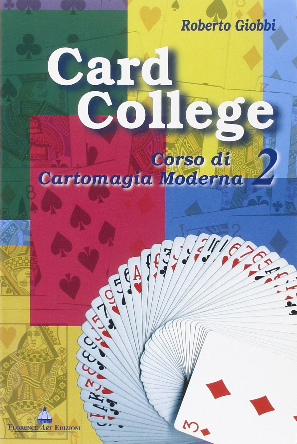 Card college. Corso di cartomagia moderna (Vol. 2) book
