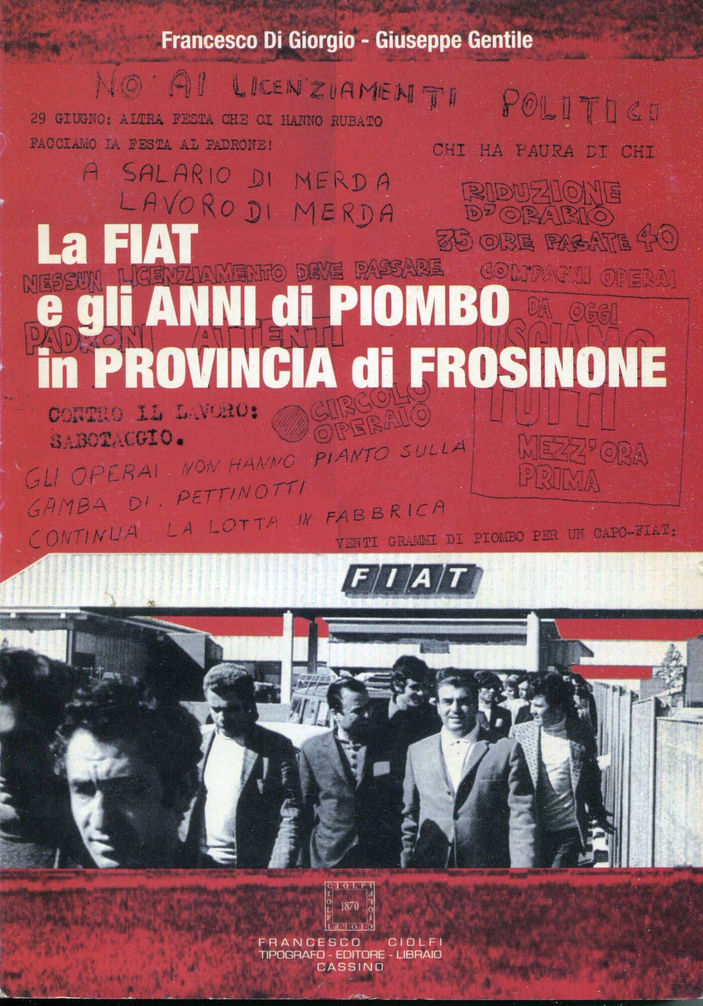 La Fiat e gli anni di piombo in provincia di Fros Books