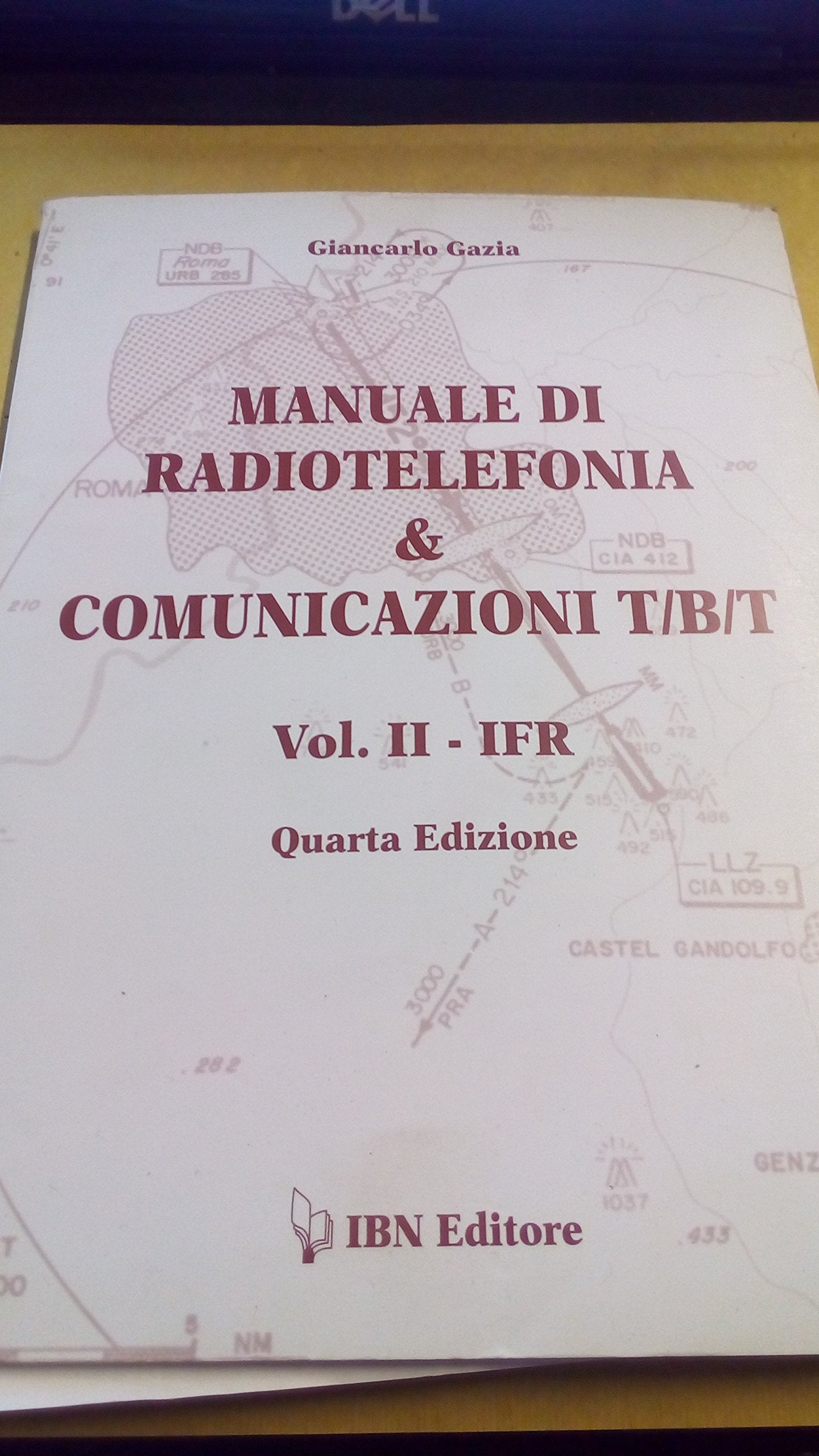 Manuale di radiotelefonia e comunicazioni TBT (Vol. 2) (Icaro moderno. Scolastica) Non-fiction
