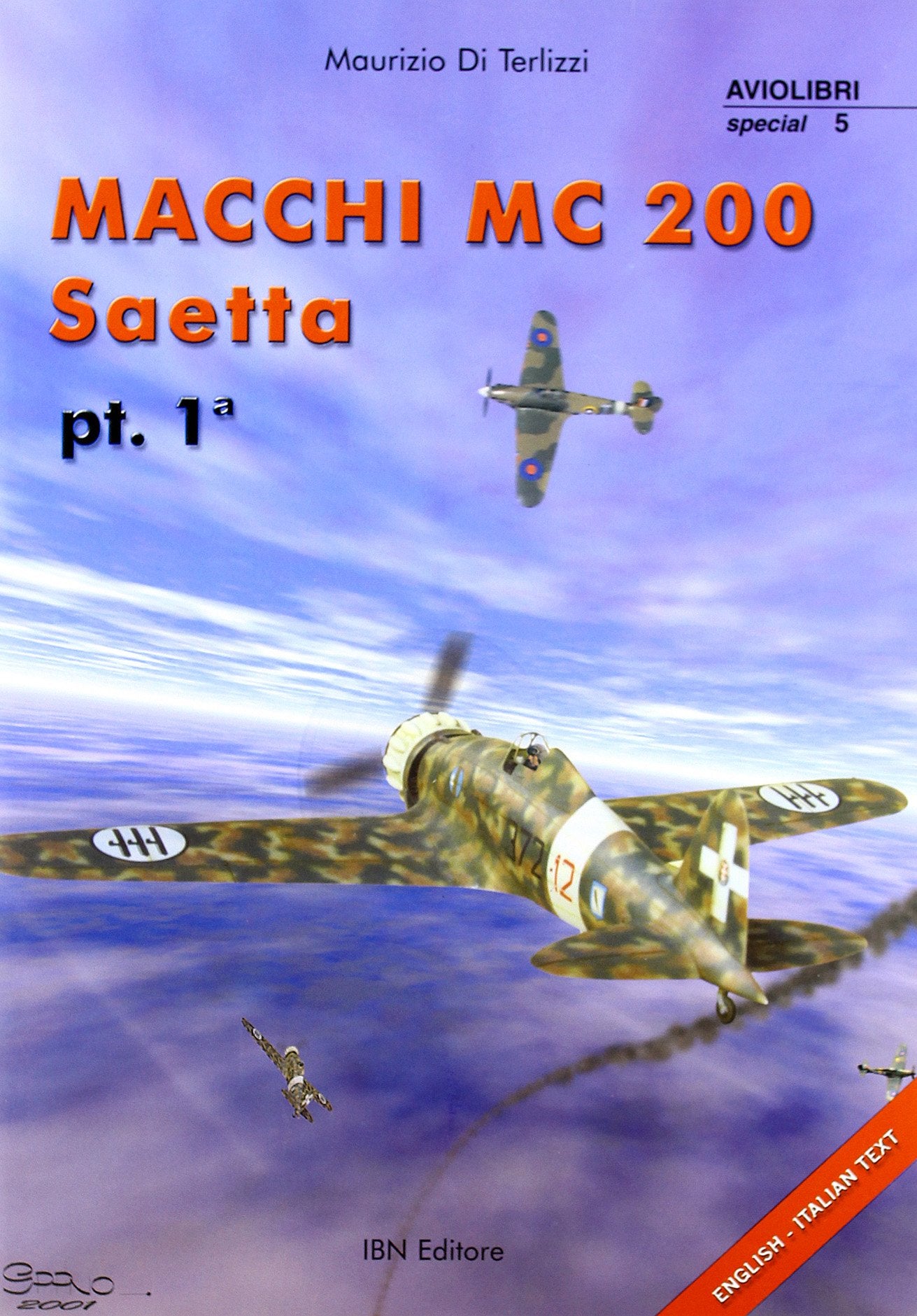 Macchi MC 200 Saetta (Aviolibri Special Series, Band 1) Media & Communication
