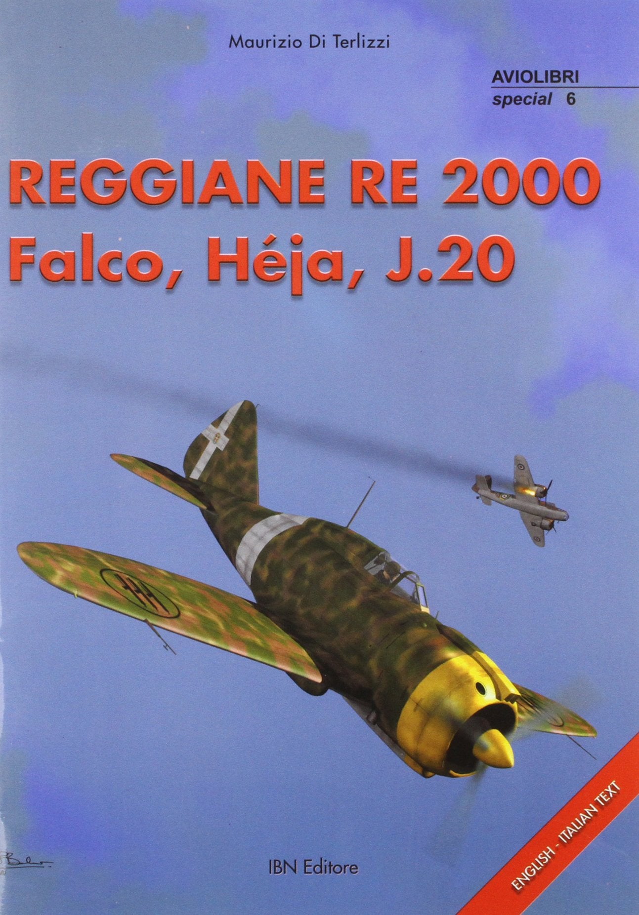 Reggiane Re 2000 Falco, Hèja, J.20 (Aviolibri Special Series, Band 6) Social Sciences
