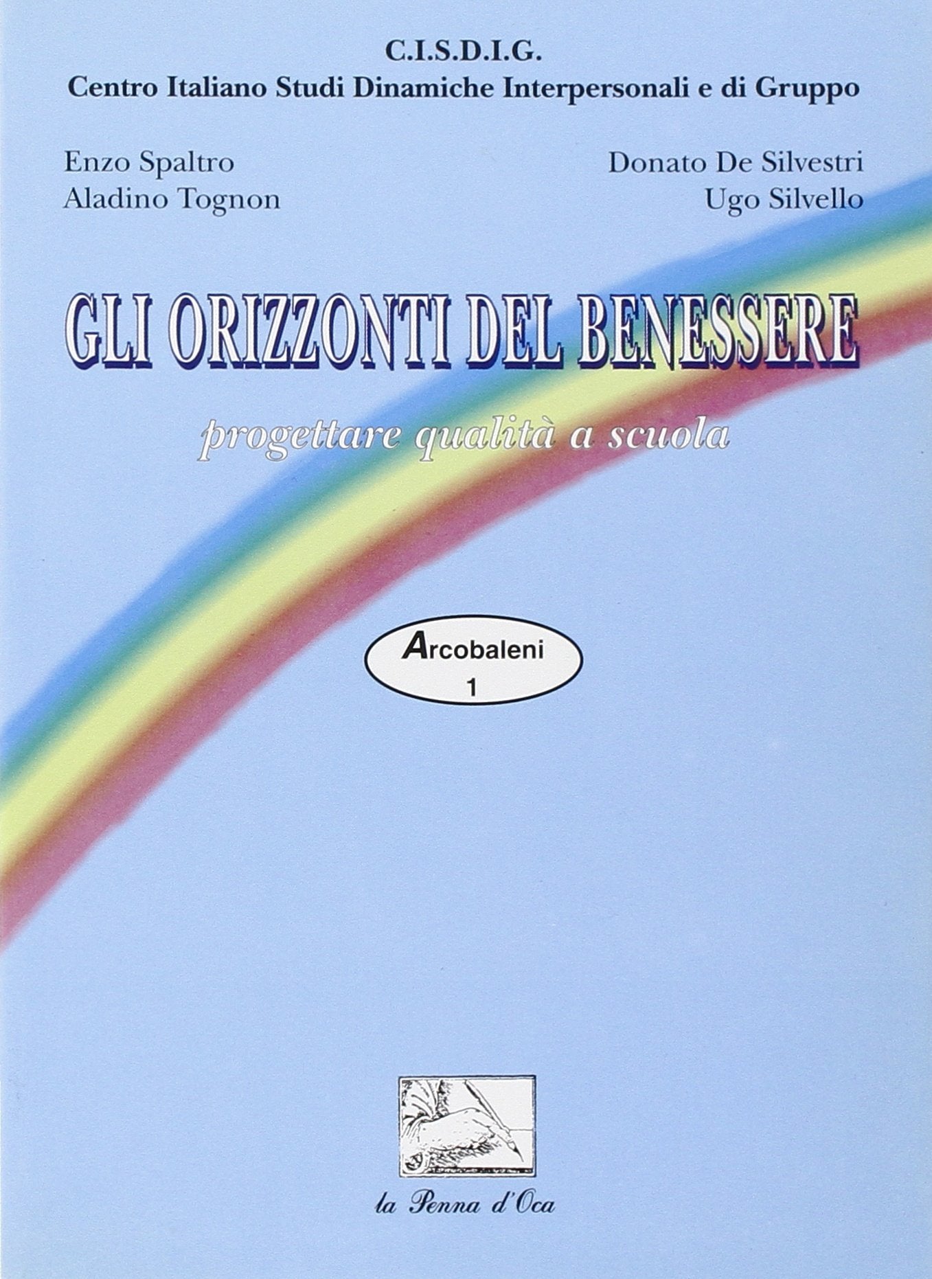 Gli orizzonti del benessere. Progettare qualità a scuola (Psicologia e pedagogia del benessere) Books