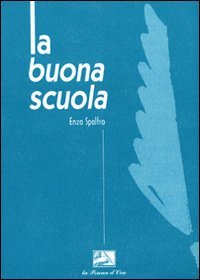 La buona scuola (Psicologia e pedagogia del benessere) Books