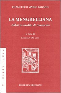 La Mengrelliana. Abbozzo inedito di commedia (Paralipomeni) Drama