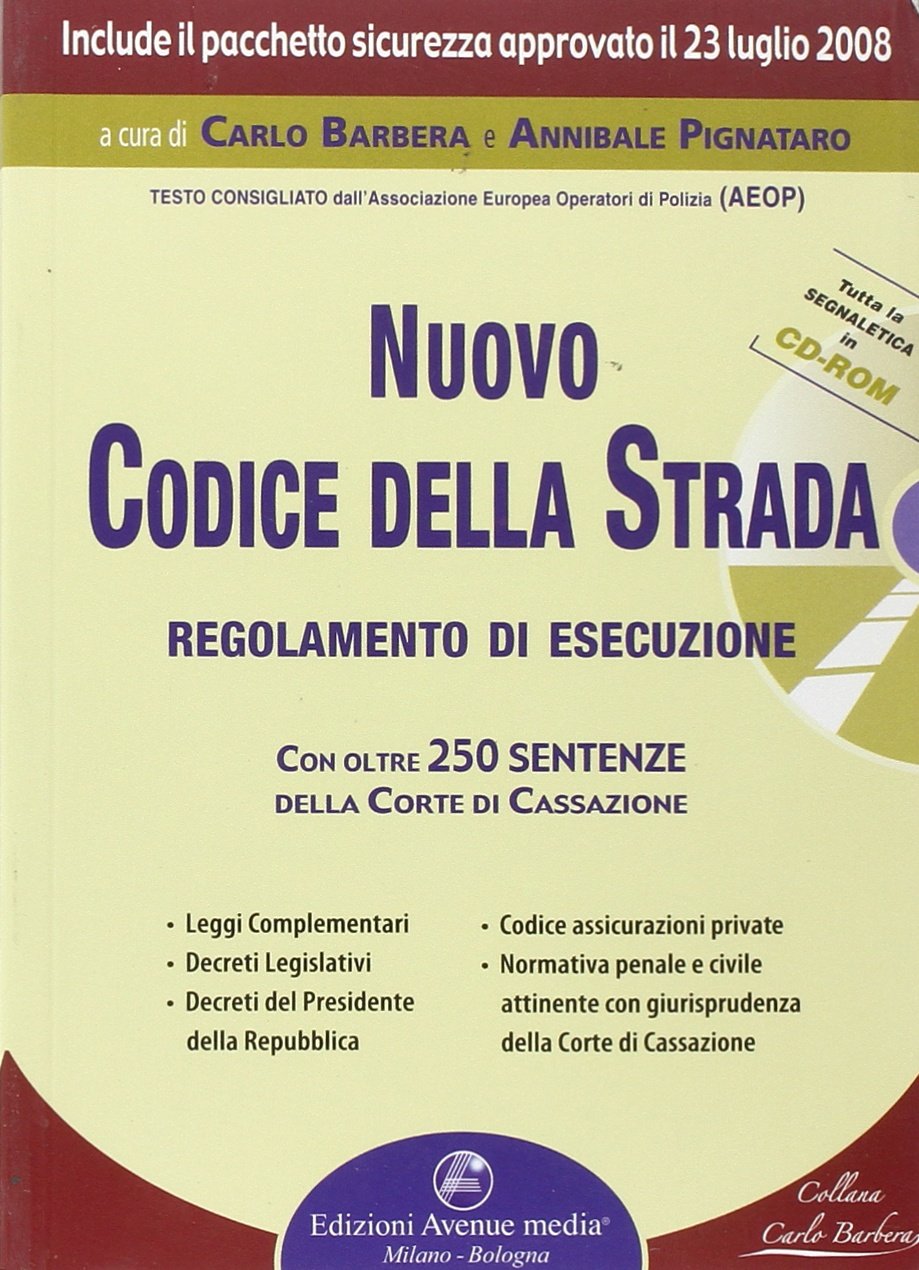 Nuovo codice della strada. Aggiornato al 2008 e integrato con le sentenze della Corte di cassazione Law