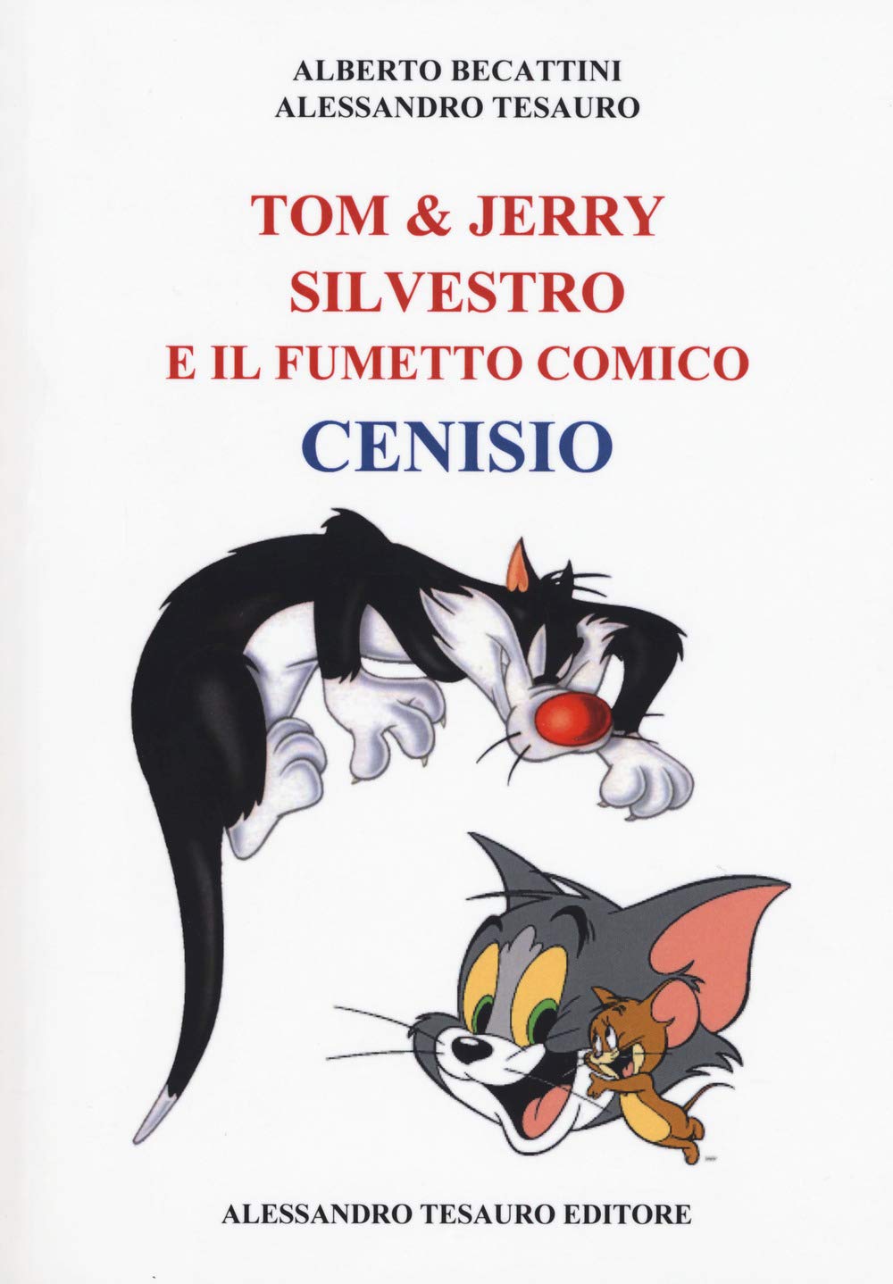 Tom & Jerry, Silvestro e il fumetto comico Cenisio Film, Art & Culture